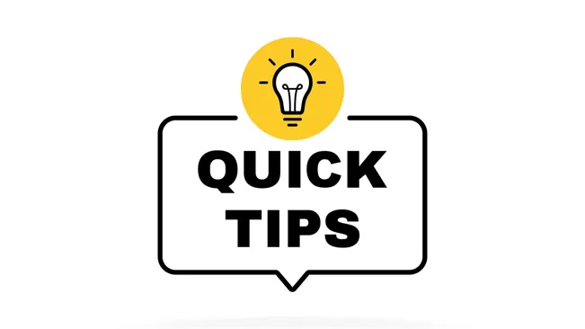 Icon of Quick Tips
